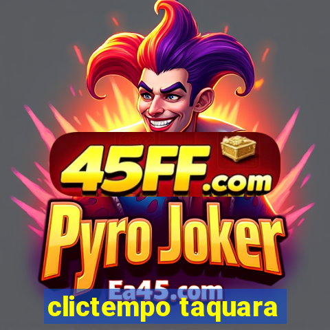 clictempo taquara